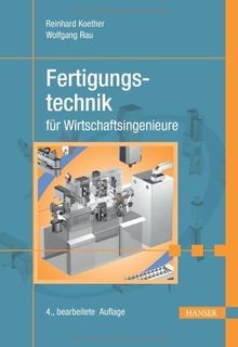 Fertigungstechnik für