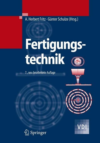 Fertigungstechnik - , (vdi-buch)