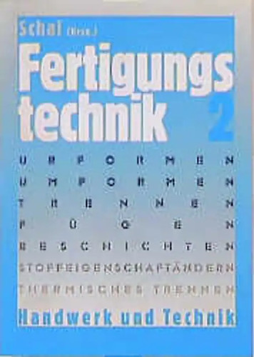 Fertigungstechnik band 2 - fertigungstechnik.,