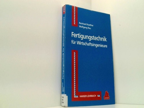 Fertigungstechnik für