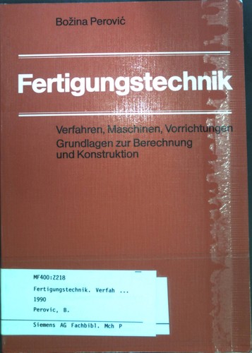 Fertigungstechnik verfahren - fertigungstechnik, :