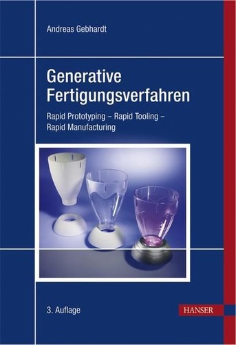 Generative fertigungsverfahren - generative,