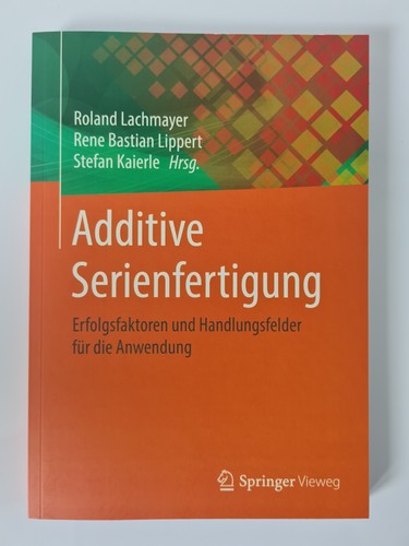 Additive serienfertigung - additive,