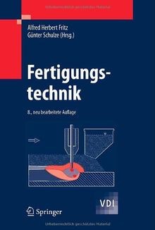 Fertigungstechnik - , (vdi-buch)