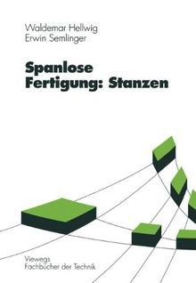 Spanlose fertigung stanzen - spanlose, fertigung: